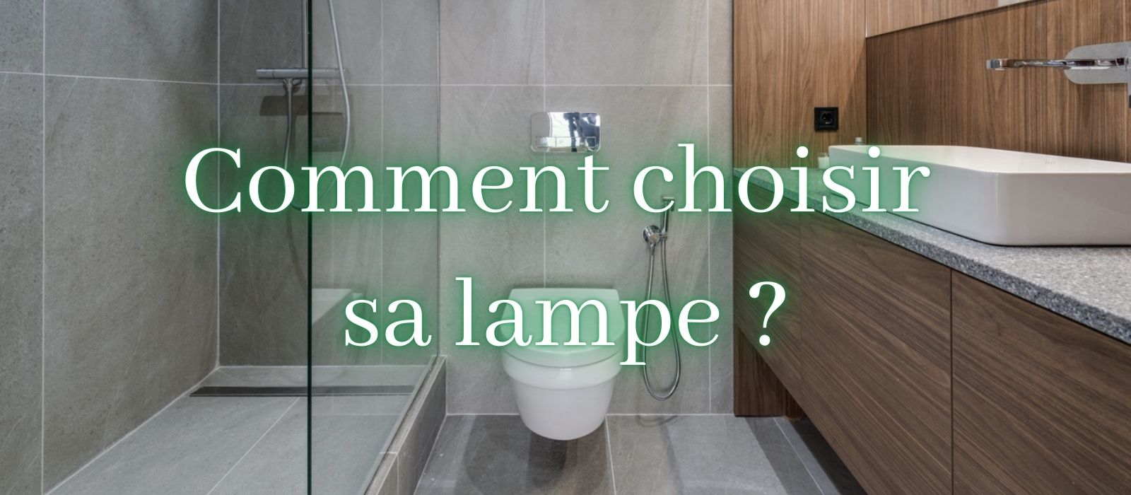 Comment choisir sa lampe