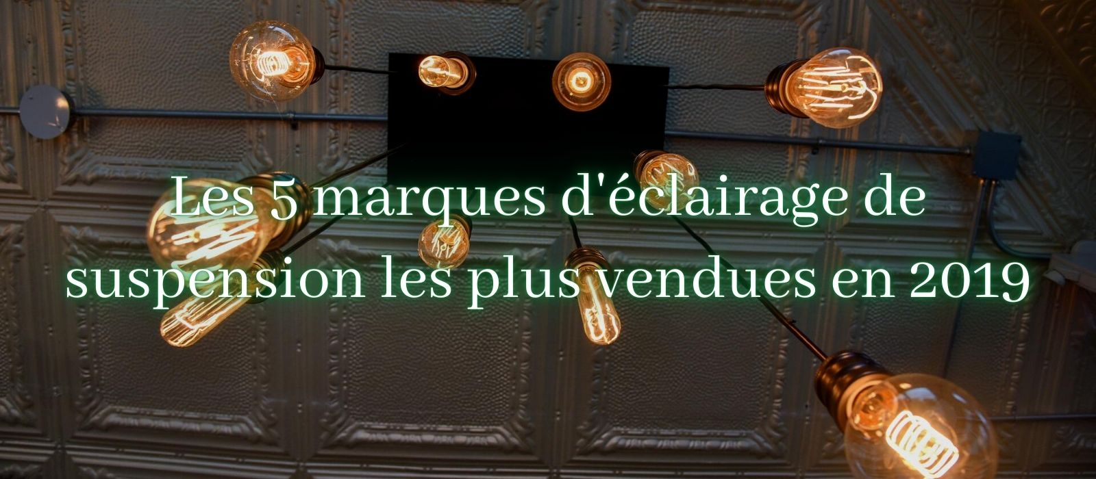 Les 5 marques d'éclairage de suspension les plus vendues