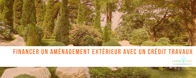aménagement extérieur avec un crédit travaux